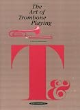 The Art of Trombone Playing