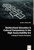 Multicultural Education & Cultural Competence in the High Accountability Era - A Study of Teacher Perception