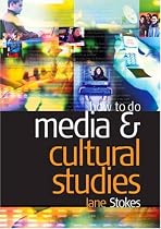 How to do Media and Cultural Studies