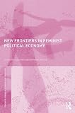 New frontiers in feminist political economy