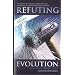 Refuting Evolution