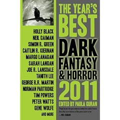 The Year's Best Dark Fantasy & Horror, 2011 Edition