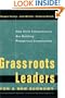 Grassroots Leaders for a New Economy: How Civic Entrepreneurs Are Building Prosperous Communities (J-B US non-Franchise Leadership)
