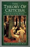 Buy : The Theory of Criticism: From Plato to the Present - A Reader