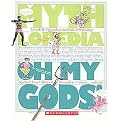 Oh My Gods! (A Look-it-Up Guide to the Gods of Mythology) (Mythlopedia) (Paperback)