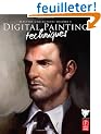 Digital Painting Techniques: Practical Techniques of Digital Art Masters
