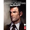Digital Painting Techniques: Vol. 1: Practical Techniques of Digital Art Masters: Masters Collection: Volume 1