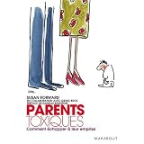 Parents toxiques : Comment �chapper � leur emprisepar Danielle Rapoport