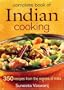 Complete Book of Indian Cooking: 350 Recipes from the Regions of India