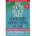The South Beach Diet Good Fats/Good Carbs Guide (Revised): The Complete and Easy Reference for All Your Favorite Foods