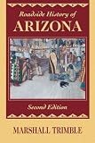Roadside History of Arizona (Roadside History Series)