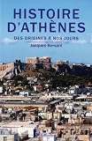 Histoire d'Athènes : Des origines à nos jours Image du produit