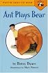 Ant Plays Bear (Easy-to-Read, Puffin)