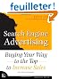 Search Engine Advertising: Buying Your Way to the Top to Increase Sales