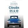 Praxisratgeber Klassikerkauf Citroen ID/DS: Alle Modelle 1966-1975