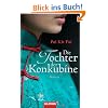 Die Tochter der Konkubine: Roman