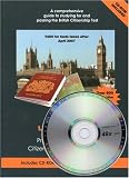 Life in the UK Test
 Practice Questions for British Citizenship and Settlement Tests (Life in the UK Citizenship) Incl
 CD
 Practice Questions for British 


 Tests (Life in the UK Citizenship),
Paul Lancaster