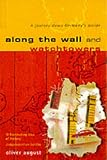 Along the Wall and Watchtowers: A Journey Down Germany's Divide