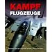 Kampfflugzeuge: Die besten J�ger und Jagdbomber der Welt
