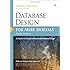 Database Design for Mere Mortals: A Hands-On Guide to Relational Database Design (3rd Edition)
