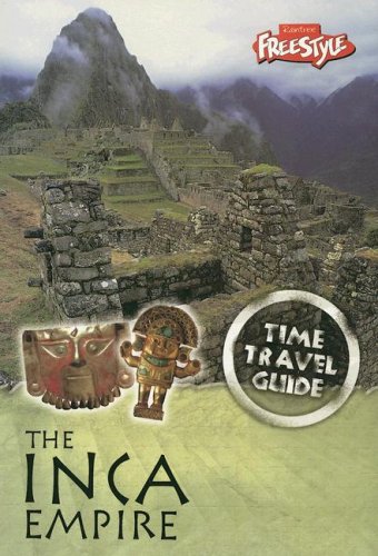 The Inca Empire (Time Travel Guides)