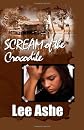 Scream of the Crocodile