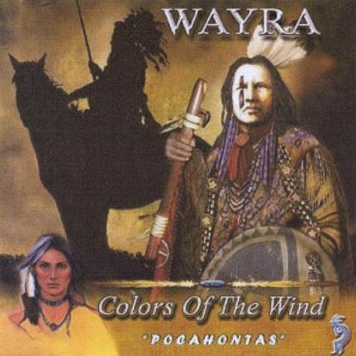 Wayra - Colors Of The Wind Pocahontas - Zortam Music