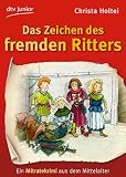 Produkt-Bild: Das Zeichen des fremden Ritters Ein Mitratekrimi aus dem Mittelalter