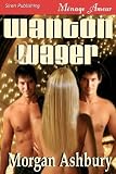Wanton Wager (Siren Menage Amour 60)
