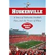 Huskerville: A Story of Nebraska Football, Fans, and the Power of Place by  Roger C. Aden