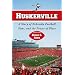 Huskerville: A Story of Nebraska Football, Fans, and the Power of Place