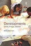 Developments : child, image, nation
