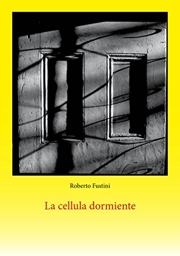 La cellula dormiente (Italian Edition)