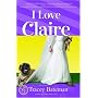 I Love Claire (Claire Everett Series, No. 3)