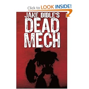Dead Mech - Jake Bible