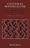 Cultural Materialism: The Struggle for a Science of Culture