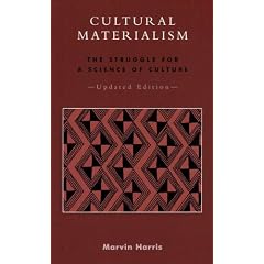 Cultural Materialism: The Struggle for a Science of Culture