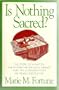 Is Nothing Sacred?: When Sex Invades the Pastoral Relationship