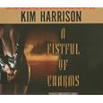A Fistful of Charms (The Hollows, Book 4) by Kim Harrison Aut and Marguerite Gavin