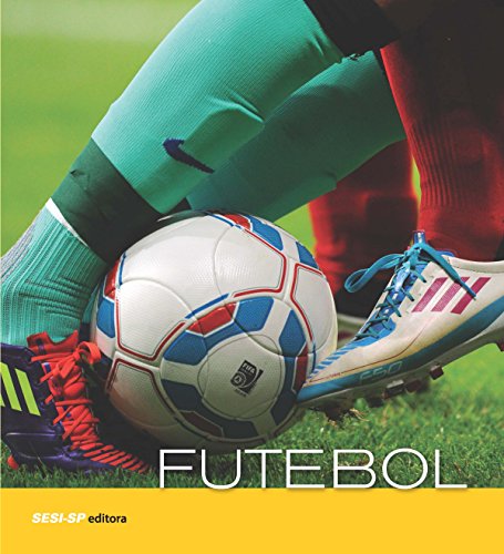 Futebol (Atleta do Futuro) (Portuguese Edition)