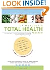 Dr. Mercola's Total Health Program: The Proven Plan to Prevent Disease and Premature Aging, Optimize Weight and Live Longer!