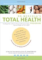 Dr. Mercola's TOTAL HEALTH Program: The Proven Plan to Prevent Disease & Premature Aging Optimize Weight and Live Longer
