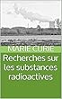 Recherches sur les substances radioactives (French Edition)
