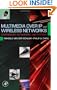 Multimedia over IP and Wireless Networks: Compression, Networking, and Systems