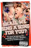 Shall We Sing a Song For You?