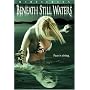 Beneath Still Waters (Widescreen)