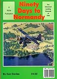 90 days to Normandy