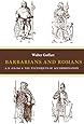 Barbarians and Romans, A.D. 418-584