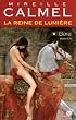 La Reine de lumi�re, Tome 1 : Elora