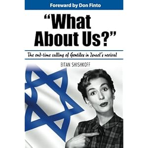 What About Us?: The End-time Calling of Gentiles in Israel's Revival